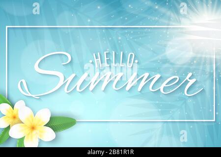Summer background. Sun and lights bokeh. Realistic 3d tropical plumeria flowers. Stylish lettering for your design. Silhouette of a palm tree leaf. Ve Stock Vector