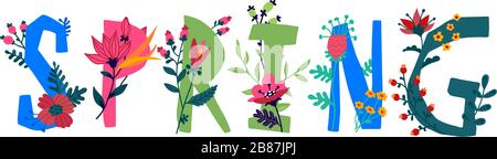 The inscription Spring in English. Vector. Letters. Plant and flower life. The power of wildlife. Flowers and buds around letters. Spring came. Flat s Stock Vector