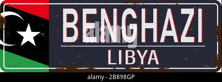 Libya Benghazi metal rusted grungy road sign Stock Vector