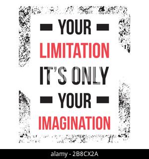 Your limitation it is only your imagination Stock Vector