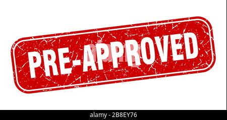 pre-approved stamp. pre-approved square grungy red sign. Stock Vector