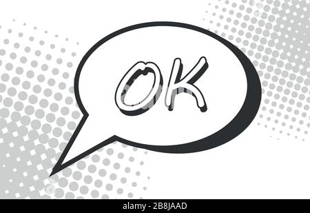 Retro comic speech bubble on white background. Expression text OK Vector illustration, vintage design, pop art style. Vector eps10 Stock Vector