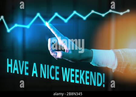 Handwriting text Have A Nice Weekend. Conceptual photo wishing someone that something nice happen holiday Stock Photo