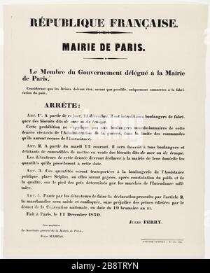 FRENCH REPUBLIC. TOWN HALL OF PARIS. The Member of the Government delegate to the City of Paris, Considering that the flour must be, wherever possible, only dedicated to making bread Guerre de 1870-1871. Jules Ferry (1832-1893). Affiche d'un arrêté du membre du gouvernement délégué à la mairie de Paris, daté du 11 décembre 1870, concernant l'obligation par les boulangers d'utiliser uniquement la farine pour la fabrication du pain. Typographie, 1870. Imprimeur Imprimerie Nationale. Paris, musée Carnavalet. Stock Photo