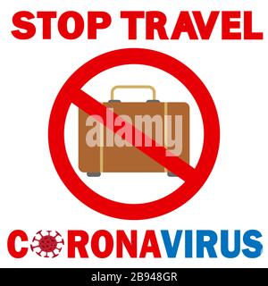 Stop travel to risk places COVID-19. Coronavirus prevention. Novel corona virus disease COVID-19, 2019-nCoV, MERS-Cov. Suitcase with stop symbol. Stock Vector