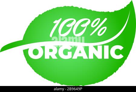 100 percent certified quality fresh healthy organic product on green leaf label. Natural green eco warranty sign badge concept vector isolated eps illustration Stock Vector