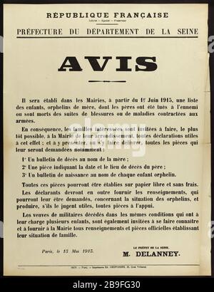 FRENCH REPUBLIC, Liberty - Equality - Fraternity prefecture DEPARTMENT OF THE SEINE, AVIS, will be established in the town halls, from 1 June 1915, a list of children, maternal orphans, whose fathers were killed in enemy or died of wounds or illnesses contracted armies. Guerre 1914-1918. Affiche politique. Avis du 15 mai 1915 de la Préfecture du département de la Seine. '  Il sera établi dans les Mairies, à partir du 1er Juin 1915, une liste des enfants, orphelins de mère, dont les pères ont été tués à l'ennemi ou sont morts des suites de blessures ou de maladies contractées aux armées. ' Impr Stock Photo