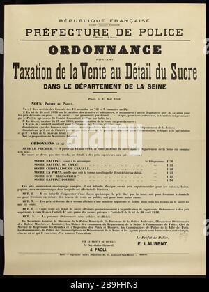 FRENCH REPUBLIC, Liberty - Equality - Fraternity prefecture POLICE DIVISION 2nd - 3rd OFFICE, ORDER Sale of Taxation at the Sugar detail IN THE DEPARTMENT OF THE SEINE Guerre 1914-1918. Affiche politique. Ordonnance du 15 mai 1916 de la Préfecture de Police portant taxation de la vente au détail du sucre dans le département de la Seine. Imprimerie Chaix. Typographie, 1916. Paris, musée Carnavalet.  Imprimerie Chaix. République française (Liberté - Egalité - Fraternité), Préfecture de police, 2e division, 3e bureau. Ordonnance PORTANT taxation de la vente au Détail du Sucre DANS LE DEPARTEMENT Stock Photo