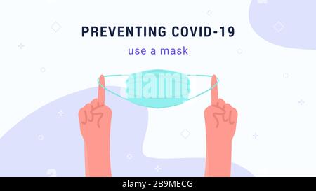 Preventing covid-19 using a medical face mask. Flat vector illustration of human hands showing a medical mask as a way to protect yourself from corona Stock Vector