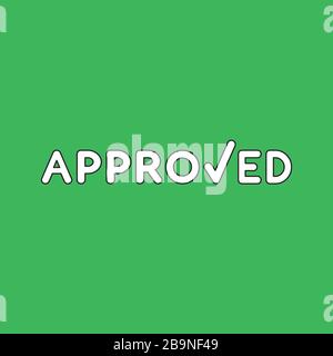 Vector icon concept of approved word with check mark. White color with black outlines and green background. Stock Vector