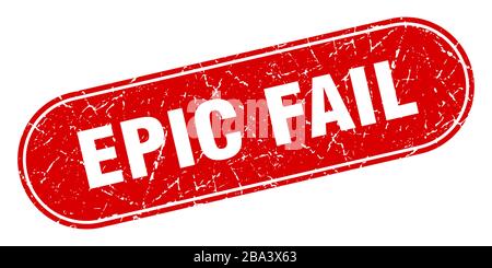 epic fail sign. epic fail grunge red stamp. Label Stock Vector