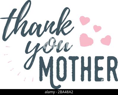 Thank you Mother banner, logo, label and poster. Design of calligraphy and font greeting, wedding, celebration card. Concept vintage vector illustrati Stock Vector