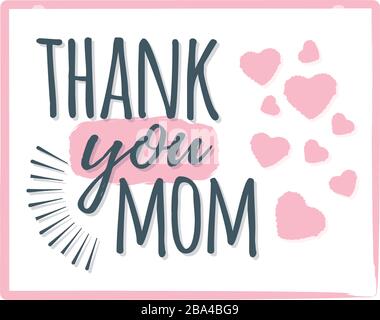 Thank you Mom banner, logo, label and poster. Design of calligraphy and font greeting, wedding, celebration card. Concept vintage vector illustration Stock Vector