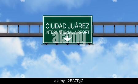 Ciudad Juarez Mexico Airport Highway Road Sign 3D Illustration Stock Photo