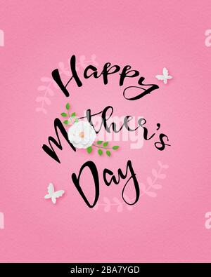 Happy mothers day calligraphy poster or banner with flowers and leafs on pink in paper cut style. Stock Vector