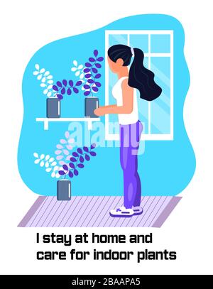 Coronavirus prevention concept vector. Girl enjoys care houseplants and asks that everybody stays at home. Social campaign and support people Stock Vector