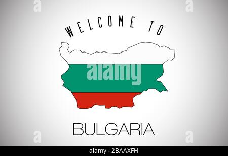 Bulgaria Welcome to Text and Country flag inside Country Border Map. Bulgaria map with national flag Vector Design Illustration. Stock Vector