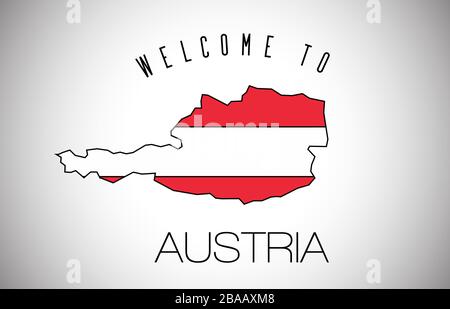 Austria Welcome to Text and Country flag inside Country Border Map. Austria map with national flag Vector Design Illustration. Stock Vector