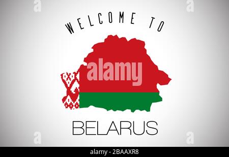 Belarus Welcome to Text and Country flag inside Country Border Map. Belarus map with national flag Vector Design Illustration. Stock Vector