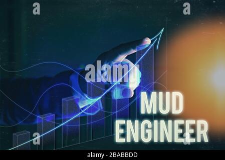 Word writing text Mud Engineer. Business photo showcasing liable for making mixture of fluids used in drilling process Stock Photo