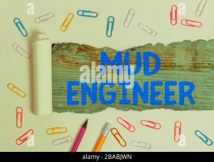 Handwriting text Mud Engineer. Conceptual photo liable for making mixture of fluids used in drilling process Stock Photo