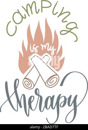 camping is my therapy - hand lettering inscription text positive quote for camping adventure design Stock Vector