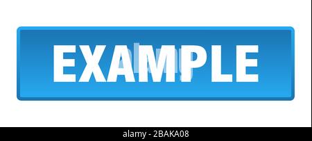 example button. example square blue push button Stock Vector