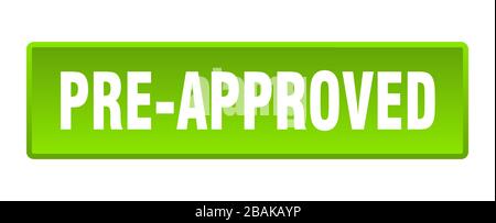 pre-approved button. pre-approved square green push button Stock Vector