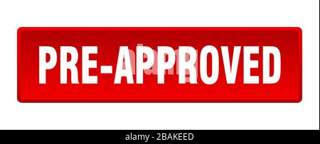 pre-approved button. pre-approved square red push button Stock Vector