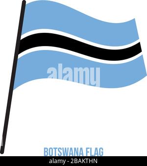 Botswana Flag Waving Vector Illustration on White Background. Botswana National Flag. Stock Vector
