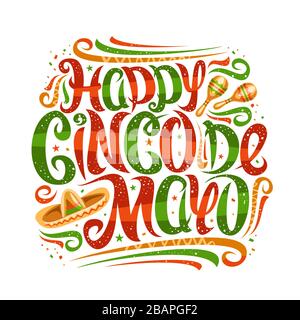 Vector greeting card for Cinco de Mayo, decorative placard with curly calligraphic font, art design flourishes and mexican hat, swirly brush letters f Stock Vector