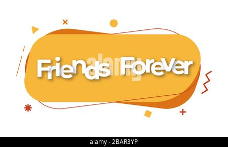 Friends forever - Catchy, white, motivational two words on a colorful, decorative, liquid shape abstract background. Stock Photo
