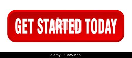 get started today button. get started today square 3d push button Stock Vector