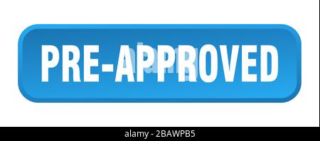 pre-approved button. pre-approved square 3d push button Stock Vector