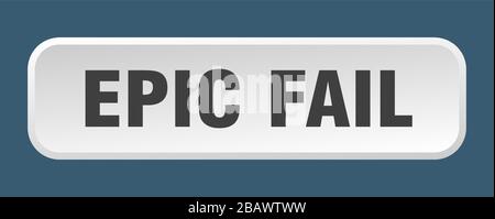epic fail button. epic fail square 3d push button Stock Vector