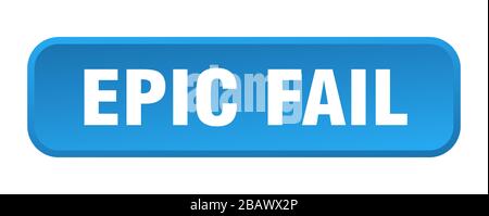 epic fail button. epic fail square 3d push button Stock Vector