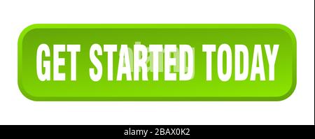 get started today button. get started today square 3d push button Stock Vector