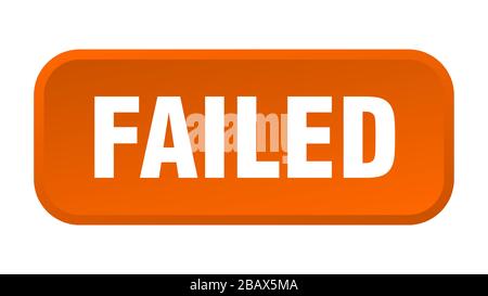 failed button. failed square 3d push button Stock Vector