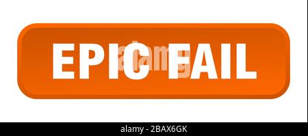 epic fail button. epic fail square 3d push button Stock Vector