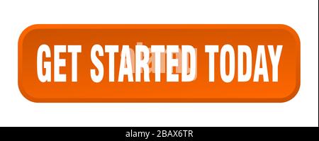 get started today button. get started today square 3d push button Stock Vector