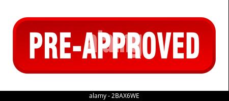 pre-approved button. pre-approved square 3d push button Stock Vector
