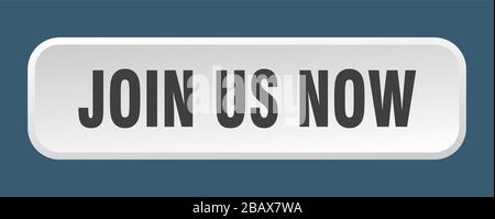 join us now button. join us now square 3d push button Stock Vector