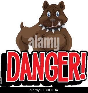 Word design for danger with bullpit dog illustration Stock Vector