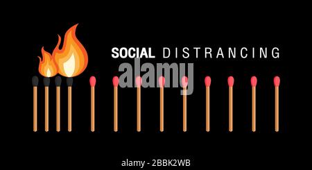 Match burning on black background. Social distancing, Stop Covid-19 Coronavirus concept. Protect yourself and help prevent spreading the virus to othe Stock Vector