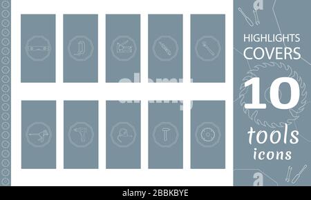 Highlights Stories Covers for popular social media. Perfect for bloggers. Set of hand drawn signs. Doodle tools simple vector icons. Stock Vector