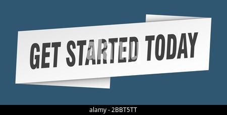 get started today banner template. get started today ribbon label sign Stock Vector
