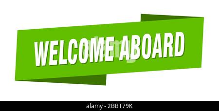 welcome aboard banner template. welcome aboard ribbon label sign Stock Vector