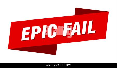 epic fail banner template. epic fail ribbon label sign Stock Vector