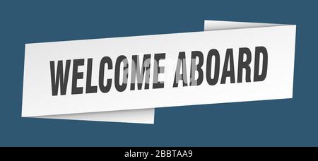 welcome aboard banner template. welcome aboard ribbon label sign Stock Vector