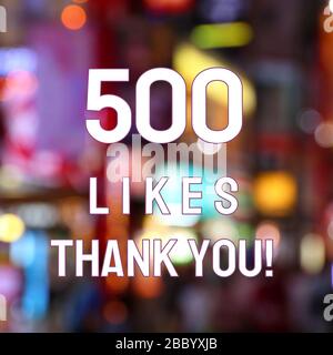 500 likes. Social media achievement. Thank you sign. Stock Photo